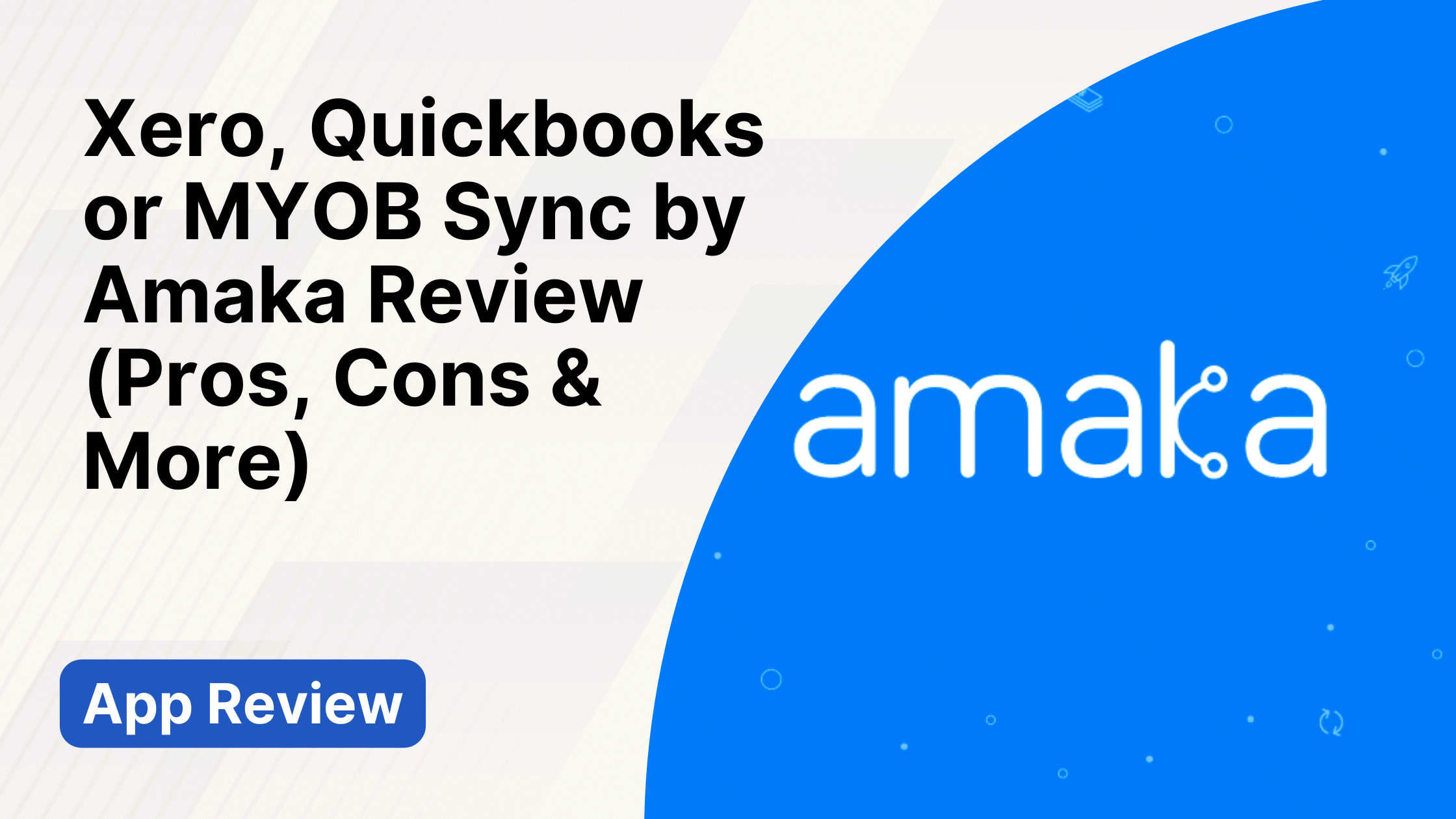 Xero Quickbooks Or MYOB Sync By Amaka Review Pros Cons Altneratives 